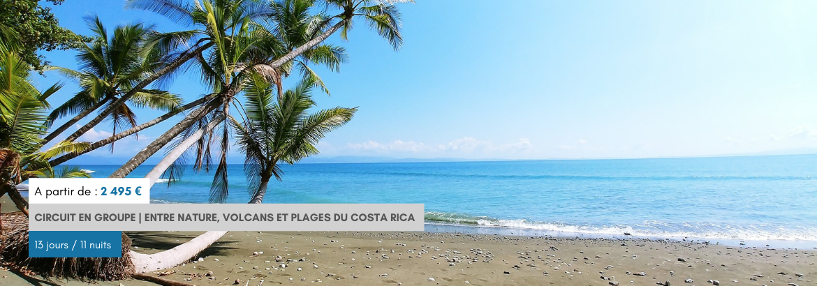 97 - Entre nature volcans et plages du Costa Rica